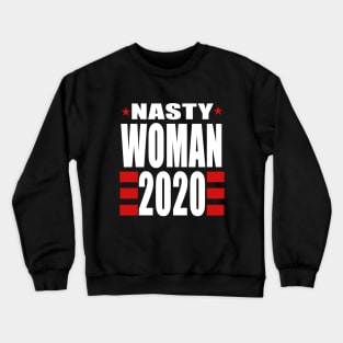 nasty woman Crewneck Sweatshirt